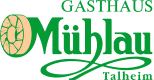 Logo Mühlau Gasthaus Talheim aus Talheim